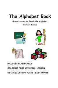 Alphabet Book, Teacher's Edition - Group Lessons to Teach the Alphabet