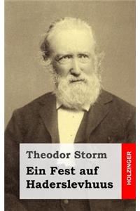 Ein Fest auf Haderslevhuus