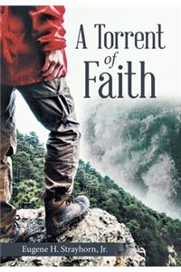 Torrent of Faith