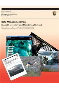 Data Management Plan Klamath Inventory and Monitoring Network