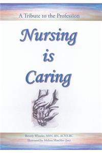 Nursing Is Caring