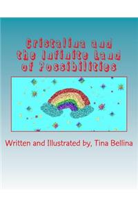 Cristalina and the Infinite Land of Possibilities