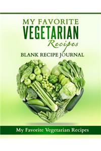 My Favorite Vegetarian Recipes