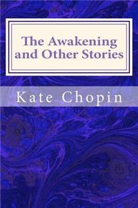 Awakening and Other Stories