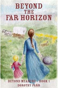 Beyond the Far Horizon