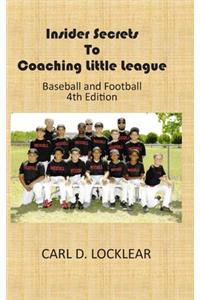 Insider Secrets to Coaching Little League