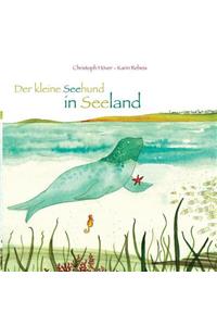 Der kleine Seehund in Seeland