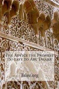 The Advice the Prophet (S) gave to Abu Dharr