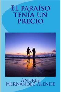 El paraíso tenía un precio