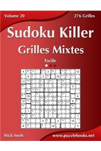 Sudoku Killer Grilles Mixtes - Facile - Volume 20 - 276 Grilles