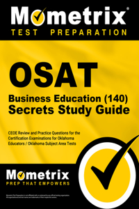 OSAT Business Education (140) Secrets Study Guide