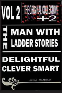 The Man With The Ladder Stories Vol 2