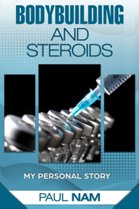 Bodybuilding And Steroids