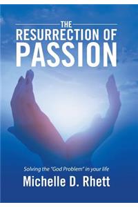 The Resurrection of Passion