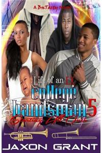 Life of an EX College Bandsman 5