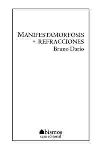 Manifestamorfosis/Refracciones