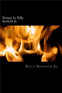 Poison by Billy Barfield Jr.