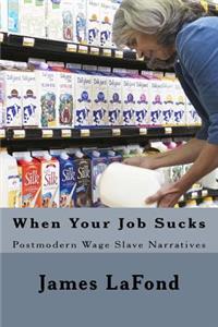 When Your Job Sucks