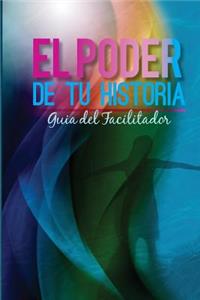 Poder du Tu Historia Guia del Facilitador