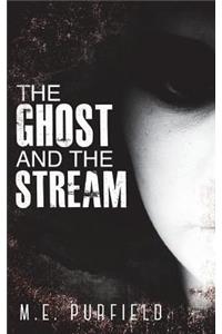 Ghost and the Stream