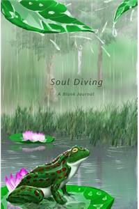 Soul Diving: A Blank Journal (Frog on Lotus Pond)