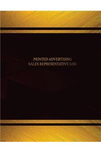 Printed Advertising Sales Representative Log