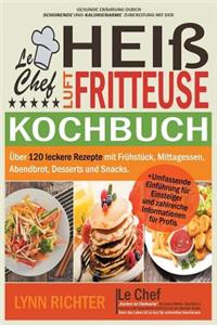 Le Chef - Kochbuch für die Heißluftfritteuse