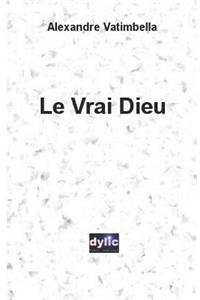 Le Vrai Dieu
