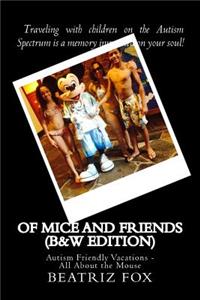 Of Mice and Friends (B&W Edition)