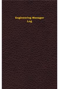Engineering Manager Log