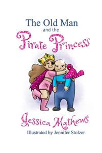 The Old Man and the Pirate Princess