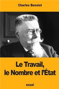 Le Travail, le Nombre et l'État