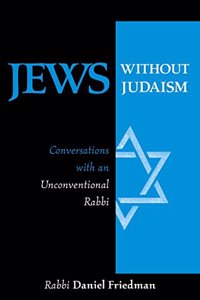 Jews Without Judaism: Conversations with an Unconventional Rabbi