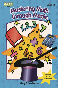 Mastering Math Through Magic, Grades 4-6