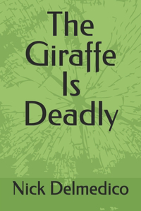 Giraffe Is Deadly