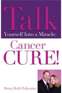 Talk Yourself Into a Miracle