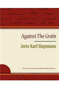 Against the Grain