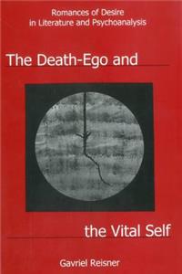 Death-Ego and the Vital Self