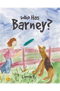 Who Has Barney?