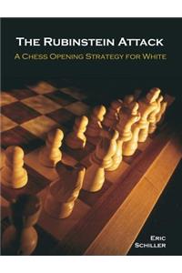 The Rubinstein Attack: A Chess Opening Strategy for White