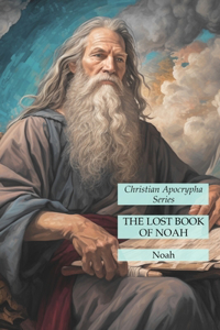 Lost Book of Noah