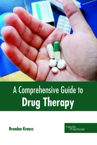 Comprehensive Guide to Drug Therapy