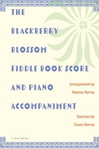 Blackberry Blossom Fiddle Book Score and Piano Accompaniment