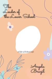The Leader of the Lower School