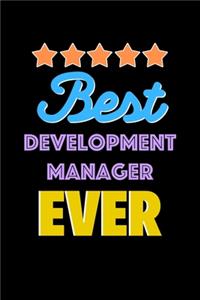 Best Development Manager Evers Notebook - Development Manager Funny Gift