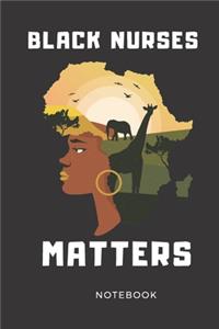 Black Nurses Matter Notebook