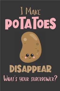 I Make Potatoes Disappear - What's Your Superpower?