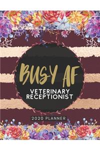 Busy AF Veterinary Receptionist 2020 Planner