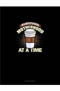 Surviving Motherhood One Sip At A Time