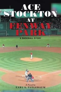 Ace Stockton at Fenway Park
